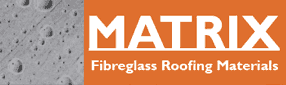 Matrix Fibreglass Roofing Materials 